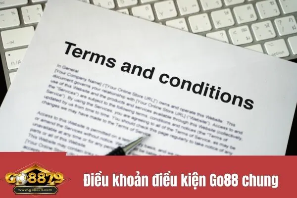 Điều khoản điều kiện Go88 chung